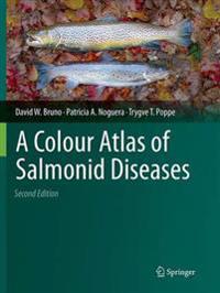 A Colour Atlas of Salmonid Diseases