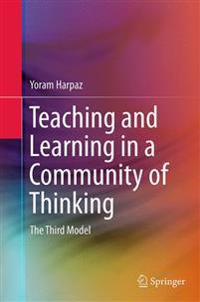 Teaching and Learning in a Community of Thinking