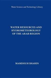 Bokomslag för "Water Resources and Hydrometeorology of the Arab Region"