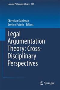 Bokomslag för "Legal Argumentation Theory: Cross-Disciplinary Perspectives"