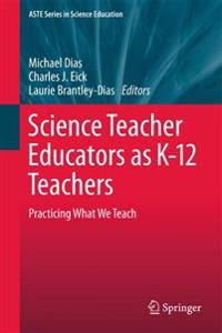 Bokomslag för "Science Teacher Educators as K-12 Teachers"
