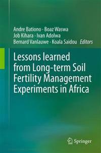 Bokomslag för "Lessons learned from Long-term Soil Fertility Management Experiments in Africa"