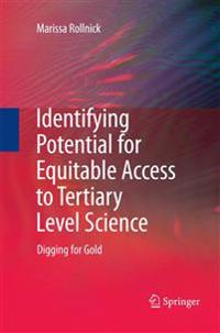 Identifying Potential for Equitable Access to Tertiary Level Science