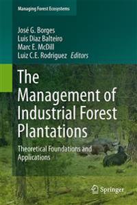 The Management of Industrial Forest Plantations