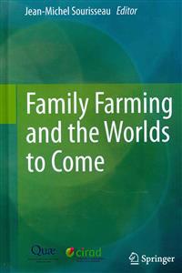 Family Farming and the Worlds to Come