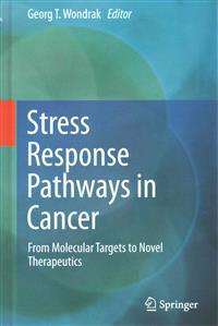 Stress Response Pathways in Cancer