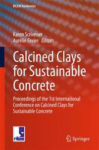 Calcined Clays for Sustainable Concrete