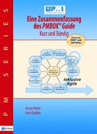 Eine Zusammenfassung Des Pmbok(r) Guide - Kurz Und Bündig