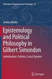 Epistemology and Political Philosophy in Gilbert Simondon