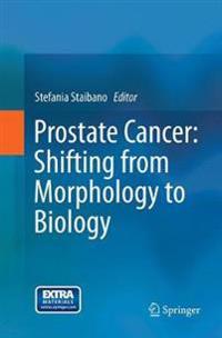 Prostate Cancer: Shifting from Morphology to Biology