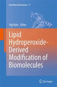 Lipid Hydroperoxide-Derived Modification of Biomolecules