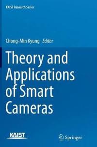 Theory and Applications of Smart Cameras