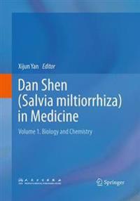 Dan Shen (Salvia miltiorrhiza) in Medicine