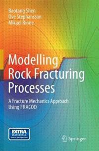 Modelling Rock Fracturing Processes