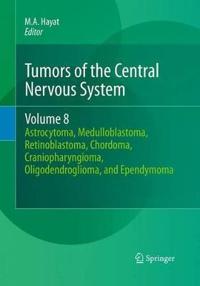Tumors of the Central Nervous System, Volume 8