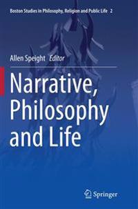 Narrative, Philosophy and Life