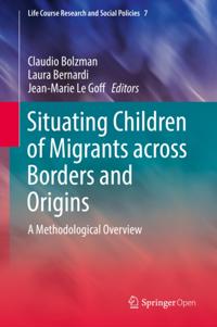 Situating Children of Migrants across Borders and Origins