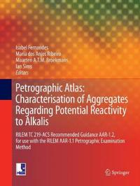 Petrographic Atlas: Characterisation of Aggregates Regarding Potential Reactivity to Alkalis