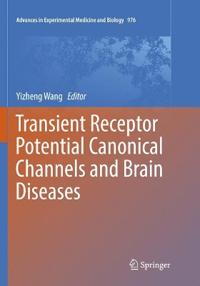 Transient Receptor Potential Canonical Channels and Brain Diseases