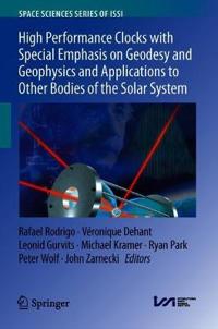 High Performance Clocks with Special Emphasis on Geodesy and Geophysics and Applications to Other Bodies of the Solar System