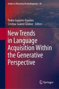 Bokomslag för "New Trends in Language Acquisition Within the Generative Perspective"