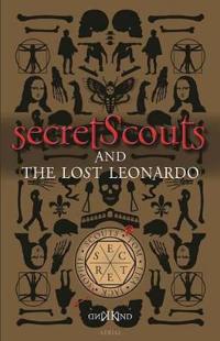 Secret Scouts and The Lost Leonardo