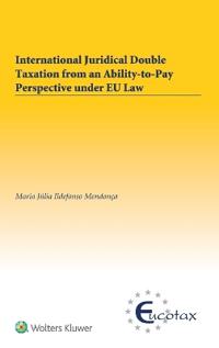International Juridical Double Taxation from an Ability-to-Pay Perspective under EU Law
