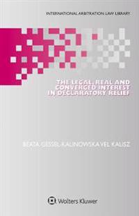 The Legal, Real and Converged Interest in Declaratory Relief