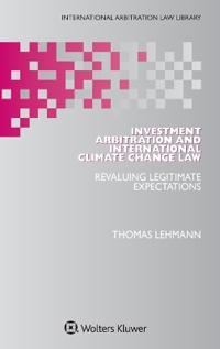 Investment Arbitration and International Climate Change Law