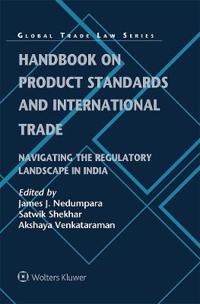 Handbook on Product Standards and International Trade