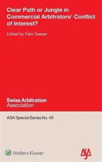 Clear Path or Jungle in Commercial Arbitrators' Conflict of Interest?