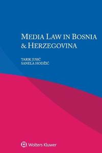 Media Law in Bosnia & Herzegovina