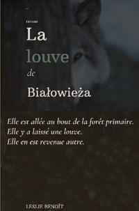 LA LOUVE DE BIA¿OWIE¿A