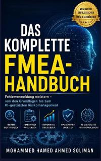 DAS KOMPLETTE FMEA-HANDBUCH