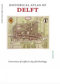 Historical Atlas of Delft