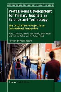 Professional Development for Primary Teachers in Science and Technology