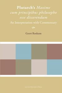 Plutarch's Maxime cum principibus philosopho esse disserendum