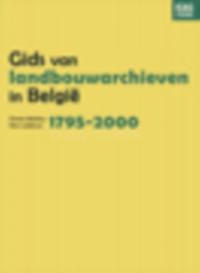Gids van Landbouwarchieven in België, 1795-2000