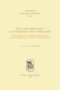 Neo-Latin Philology: Old Tradition, New Approaches