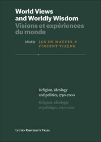 World Views and Worldly Wisdom / Visions et experiences du monde
