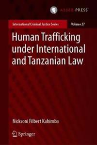 Human Trafficking Under International and Tanzanian Law