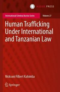 Bokomslag för "Human Trafficking Under International and Tanzanian Law"