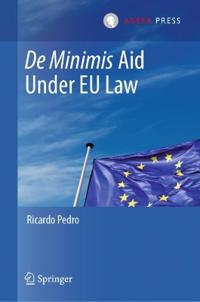 Bokomslag for "De Minimis Aid Under EU Law"