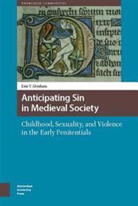 Anticipating Sin in Medieval Society
