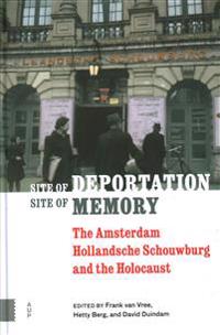 Site of Deportation, Site of Memory