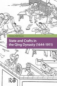 State and Crafts in the Qing Dynasty (1644-1911)