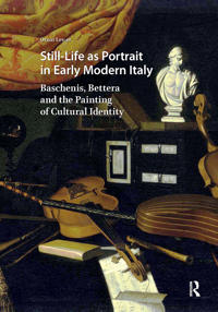 Still-Life as Portrait in Early Modern Italy