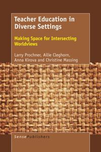 Teacher Education in Diverse Settings