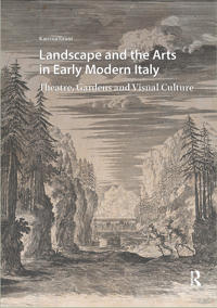 Landscape and the Arts in Early Modern Italy