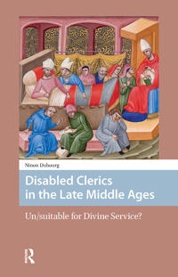 Disabled Clerics in the Late Middle Ages
